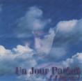 01) JJ Burnel: Un Jour Parfait <br>CD