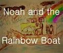 Noah & the Rainbow Boat - FULL VERSION